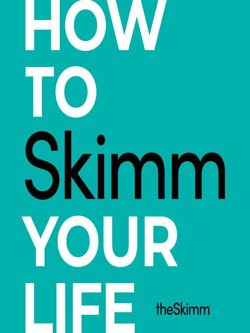 Title details for How to Skimm Your Life by The Skimm - Available